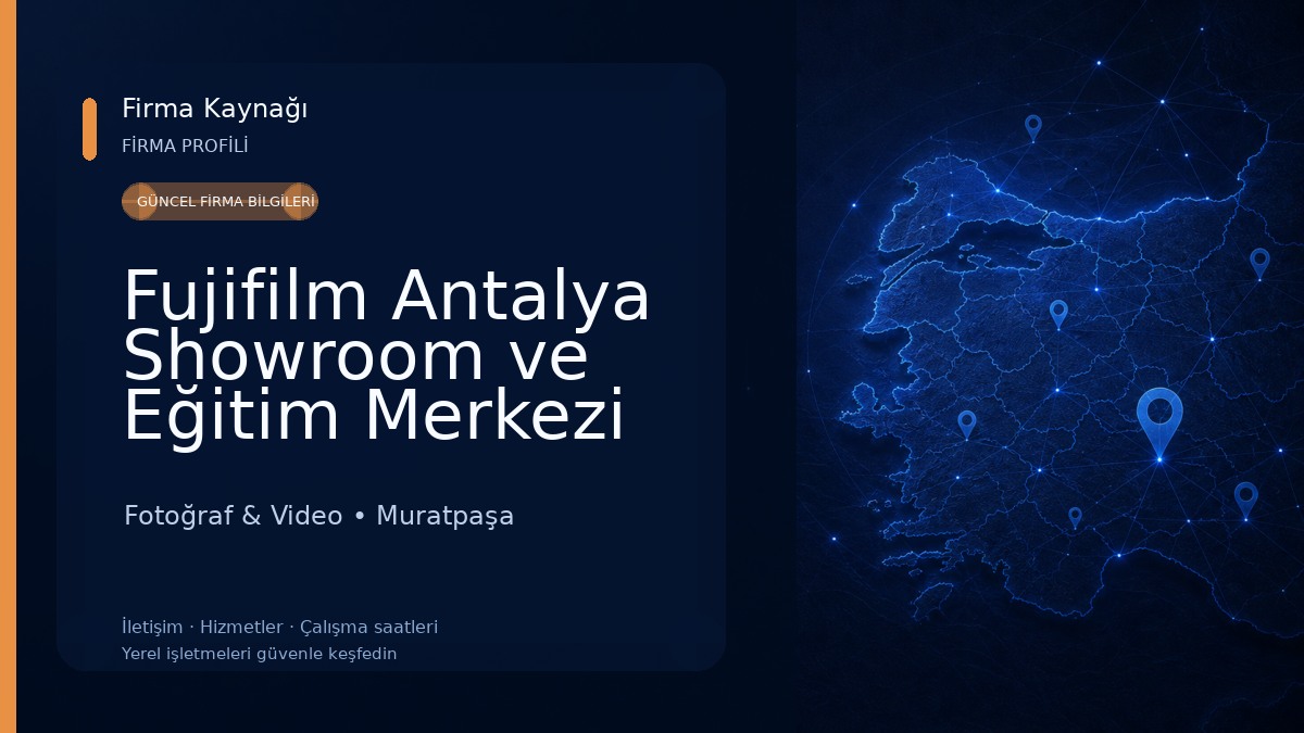 Fujifilm Antalya Showroom ve Eğitim Merkezi