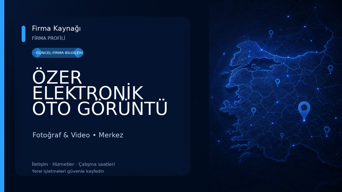 ÖZER ELEKTRONİK OTO GÖRÜNTÜ & SES SİSTEMLERİ